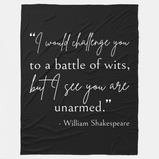 Shakespeare Quote - Battle Of Wits II Fleece Blanket (Front)