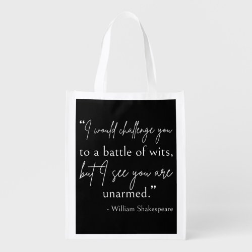 Shakespeare Quote _ Battle Of Wits II Grocery Bag