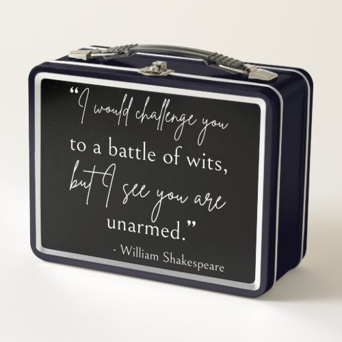 Shakespeare Quote _ Battle Of Wits II Metal Lunch Box