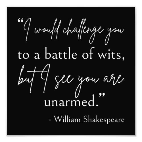 Shakespeare Quote _ Battle Of Wits II Photo Print