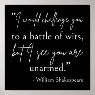 Shakespeare Quote - Battle Of Wits II Poster