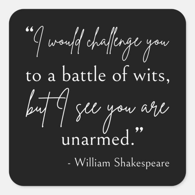 Shakespeare Quote - Battle Of Wits II Square Sticker (Front)