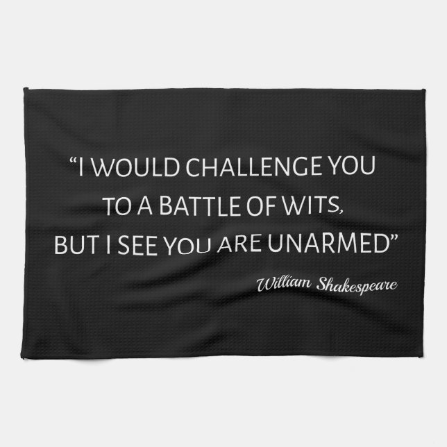 Shakespeare Quote - Battle Of Wits Kitchen Towel (Horizontal)