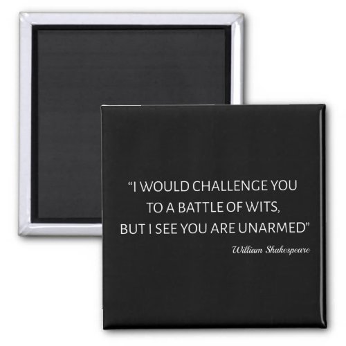 Shakespeare Quote _ Battle Of Wits Magnet