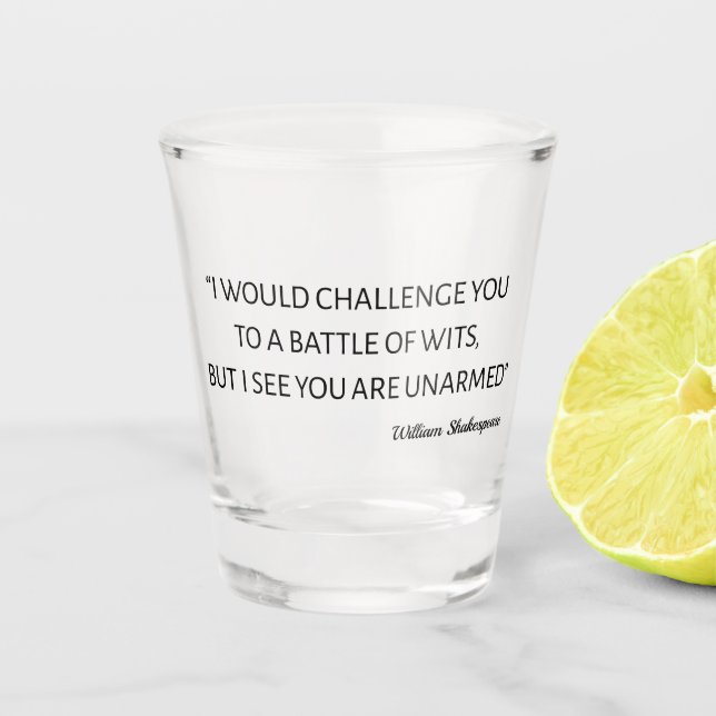 Shakespeare Quote - Battle Of Wits Shot Glass (Front)