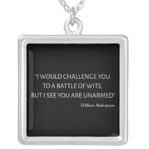 Shakespeare Quote - Battle Of Wits Silver Plated Necklace