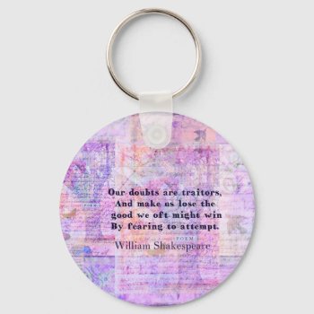Shakespeare Quote Courage Fear With Art Keychain by shakespearequotes at Zazzle