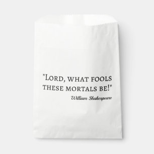 Shakespeare Quote - Fool Mortals I Favor Bag