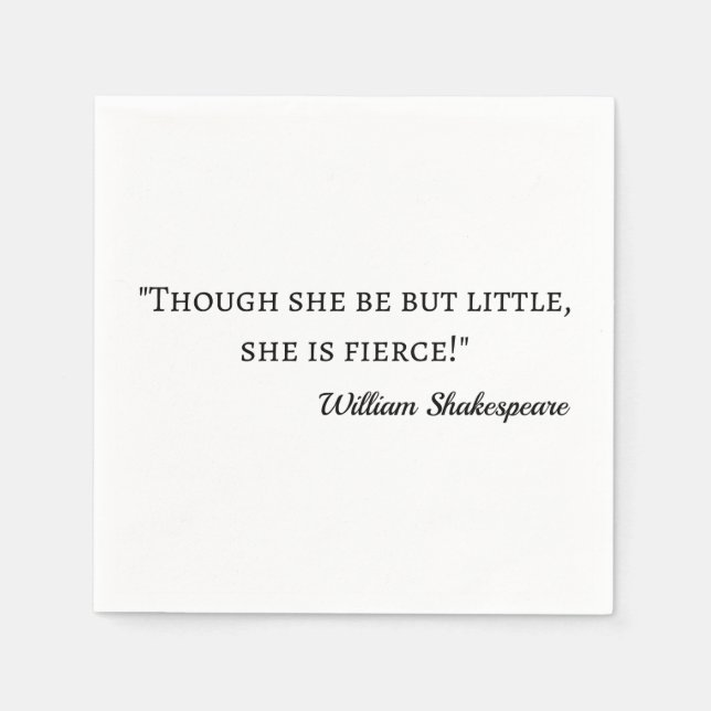 Shakespeare Quote - Little But Fierce I Napkins (Front)