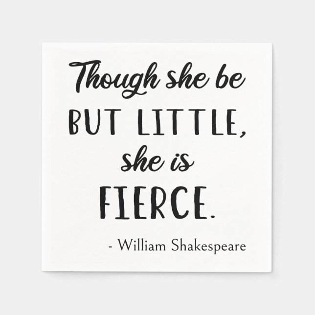 Shakespeare Quote - Little But Fierce II Napkins (Front)