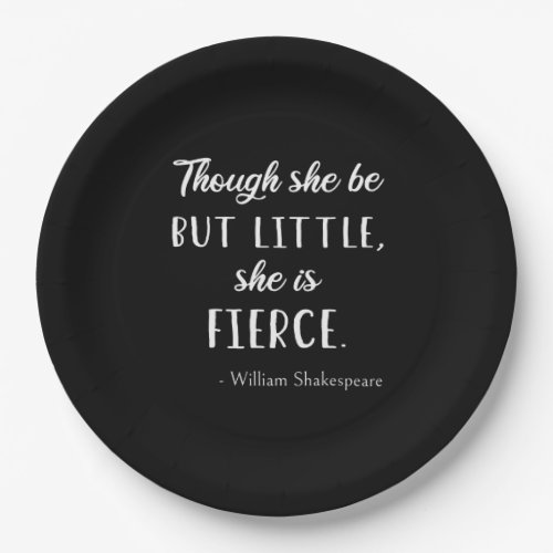 Shakespeare Quote _ Little But Fierce II Paper Plates