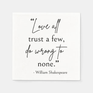 Shakespeare Quote - Love, Trust, And Wrong II Napkins