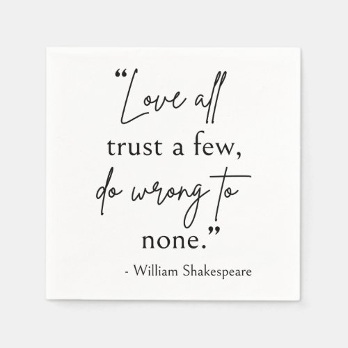 Shakespeare Quote _ Love Trust And Wrong II Napkins