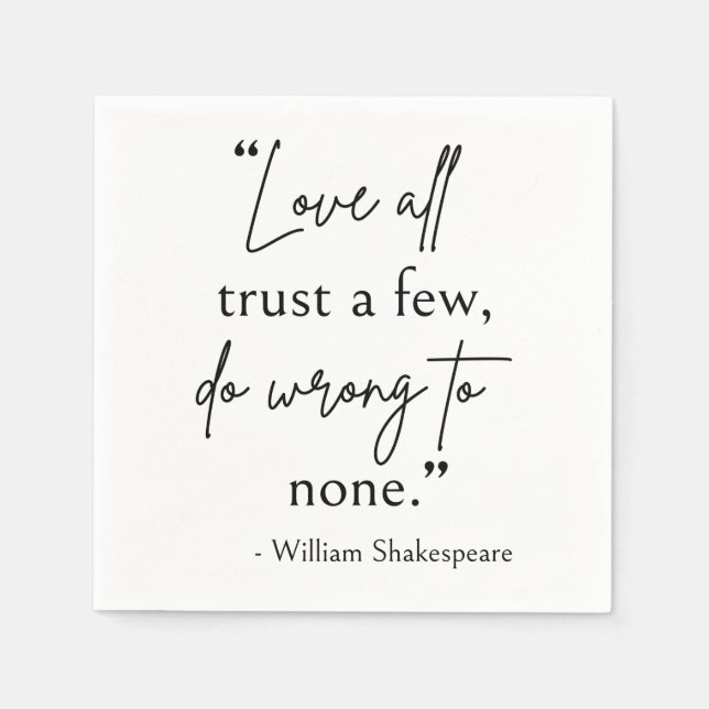 Shakespeare Quote - Love, Trust, And Wrong II Napkins (Front)