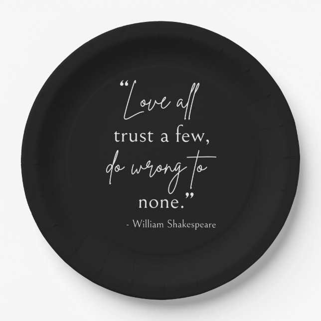 Shakespeare Quote - Love, Trust, And Wrong II Paper Plates (Front)