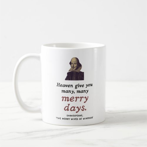 Shakespeare Quote Merry Days Happy Birthday Coffee Mug