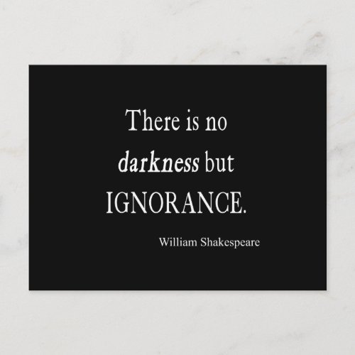 Shakespeare Quote No Darkness but Ignorance Quotes Postcard