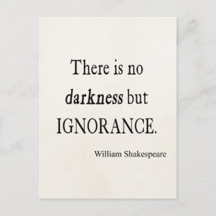 Shakespeare Quote No Darkness but Ignorance Quotes Postcard