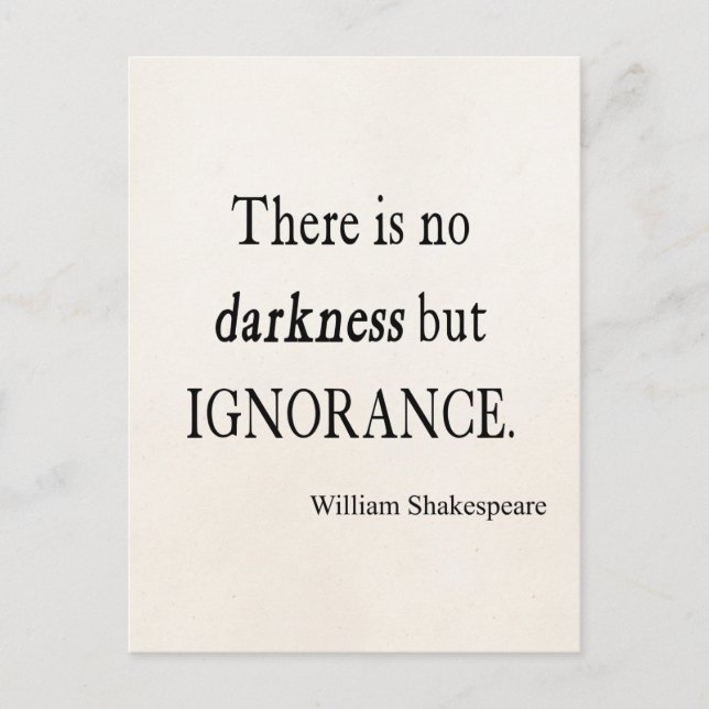 Shakespeare Quote No Darkness but Ignorance Quotes Postcard (Front)