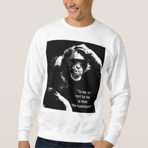 Shakespeare Quote Pop Art Thinking Monkey Mens Sweatshirt