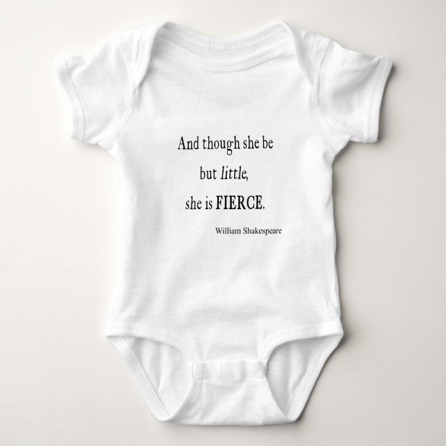 Shakespeare Quote She Be Little But Fierce Quotes Baby Bodysuit (Front)