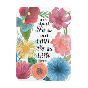 Shakespeare Quote She is Little and Fierce Magnet