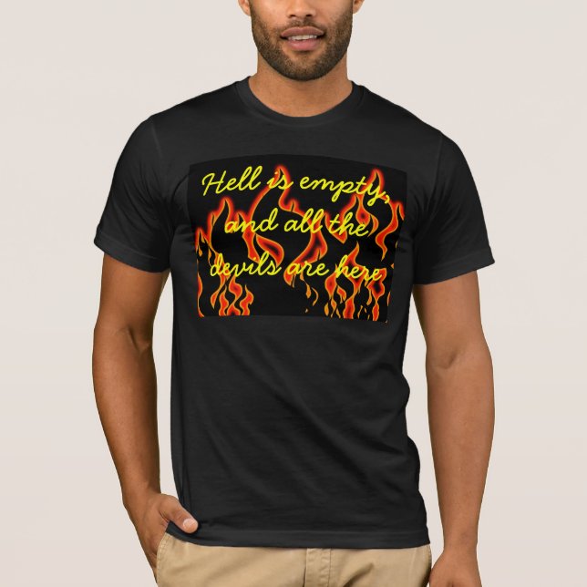 Shakespeare Quote T-Shirt | Hell is Empty (Front)