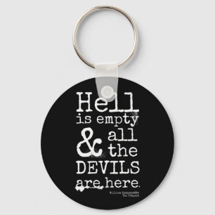 Shakespeare Quote, The Tempest, Devils Are Here Keychain