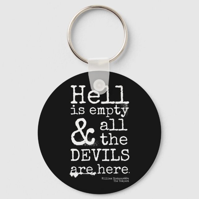 Shakespeare Quote, The Tempest, Devils Are Here Keychain (Front)
