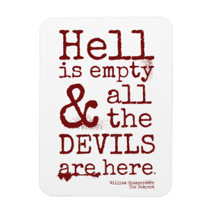 Shakespeare Quote, The Tempest, Devils Are Here Magnet