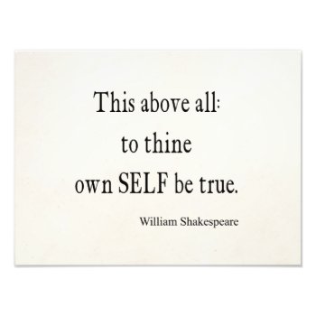 Shakespeare Quote To Thine Own Self Be True Quotes Photo Print by Coolvintagequotes at Zazzle