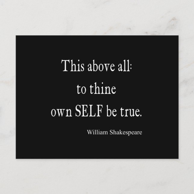 Shakespeare Quote To Thine Own Self Be True Quotes Postcard (Front)