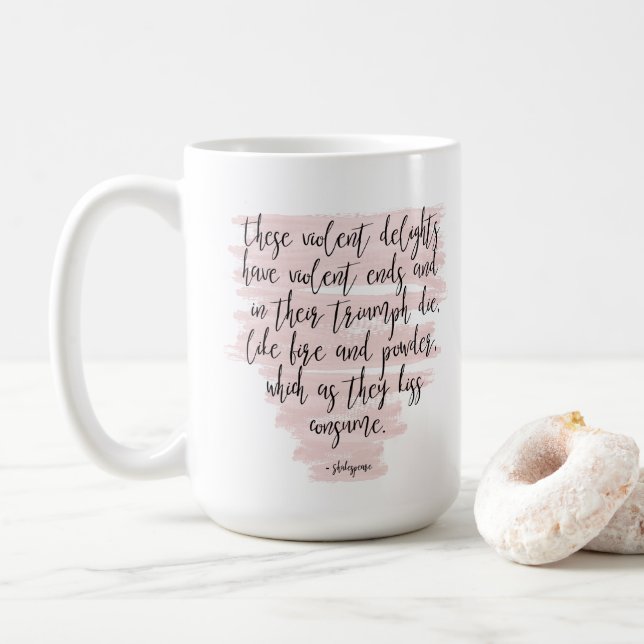Shakespeare Romeo and Juliet Quote Coffee Mug (With Donut)