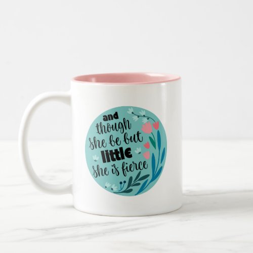 Shakespeare She Is Fierce Quote Gifts Two_Tone Coffee Mug
