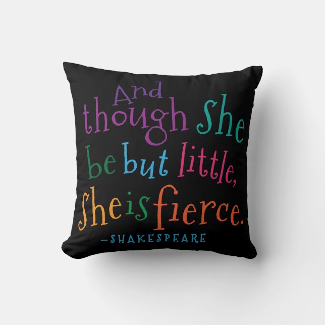 Shakespeare Though She Is Fierce Throw Pillow (Front)
