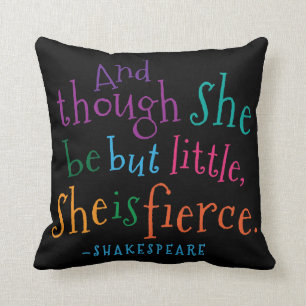Shakespeare Though She Is Fierce Throw Pillow