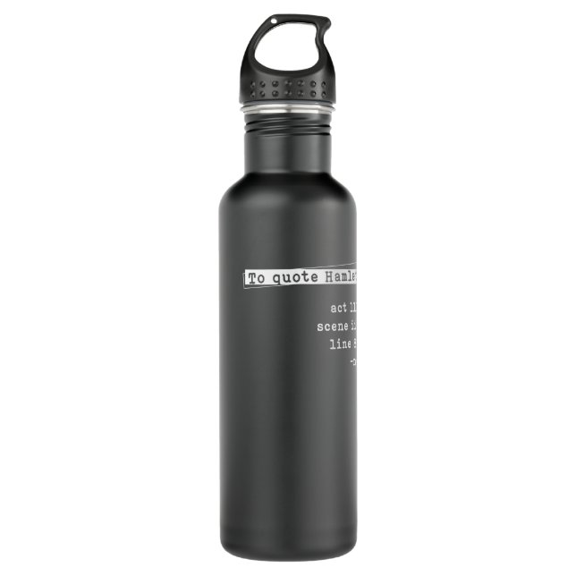 Shakespeare To Quote Hamlet Act Stainless Steel Water Bottle (Front)