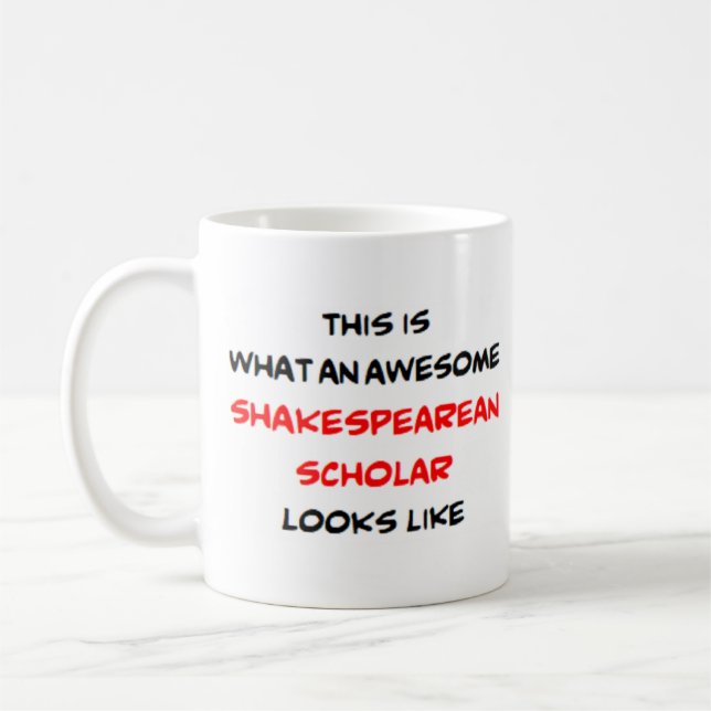 shakespearean scholar, awesome coffee mug (Left)