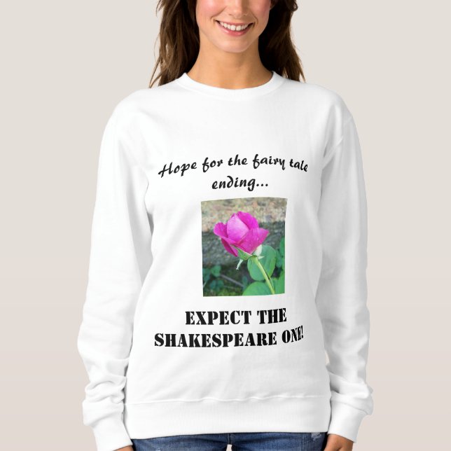 Shakespeare's Rose Sweatshirt (Front)