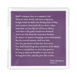 Shall I compare thee to a summer's day? sonnet 18 Acrylic Tray