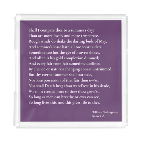 Shall I compare thee to a summers day sonnet 18 Acrylic Tray