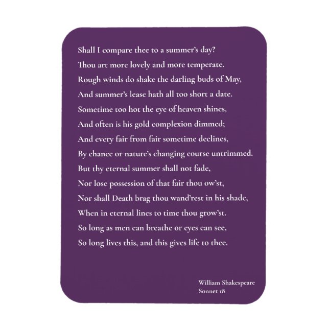 Shall I compare thee to a summer's day? sonnet 18 Magnet (Vertical)