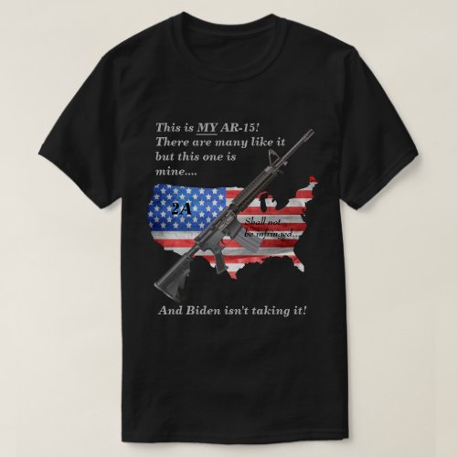 Shall Not Be Infringed American Flag My AR15 DK T_Shirt