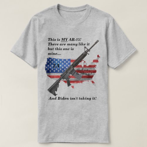 Shall Not Be Infringed American Flag My AR15 T_Shirt