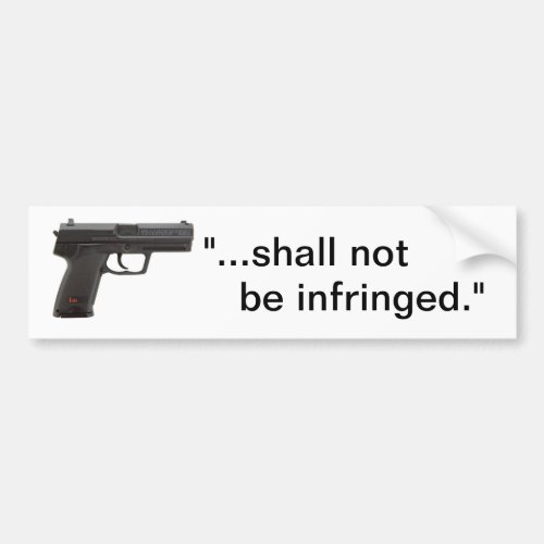 shall not  be infringed bumper sticker