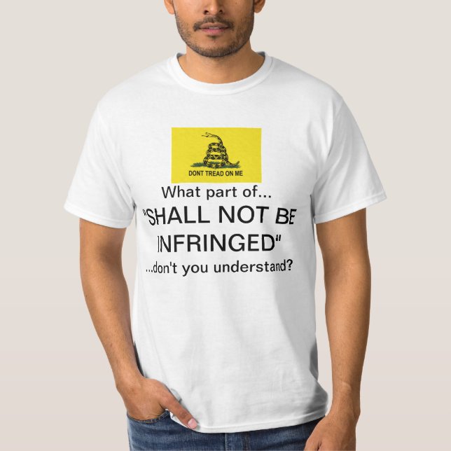 Shall Not Be Infringed T-Shirt (Front)
