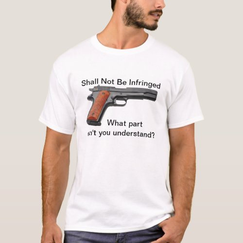 Shall Not Be Infringed T_Shirt