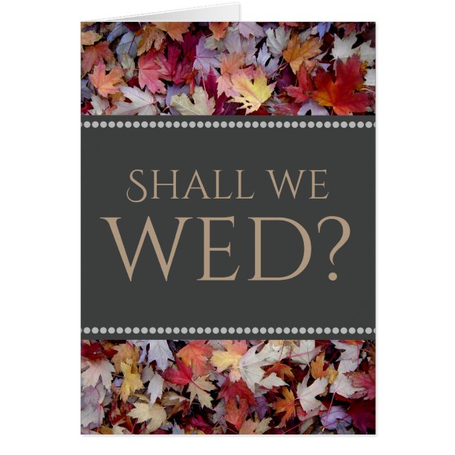 "Shall we wed?" + Rustic Fallen Autumn Leaves Cards (Front)