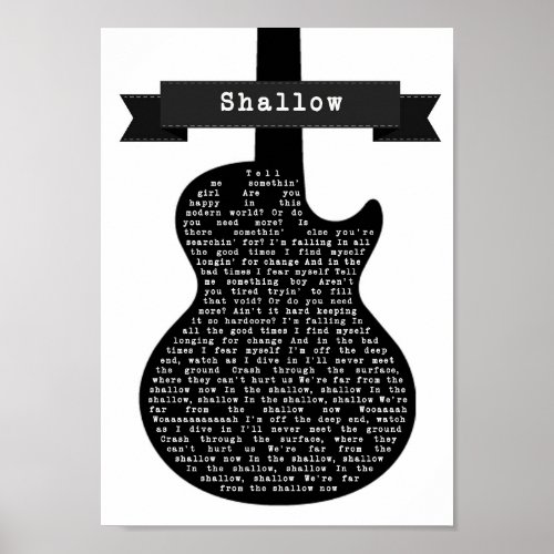 Shallow Black White Guitar Song Lyric Print