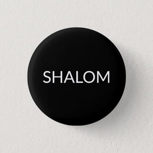 Shalom black white peace in Hebrew minimalist Button